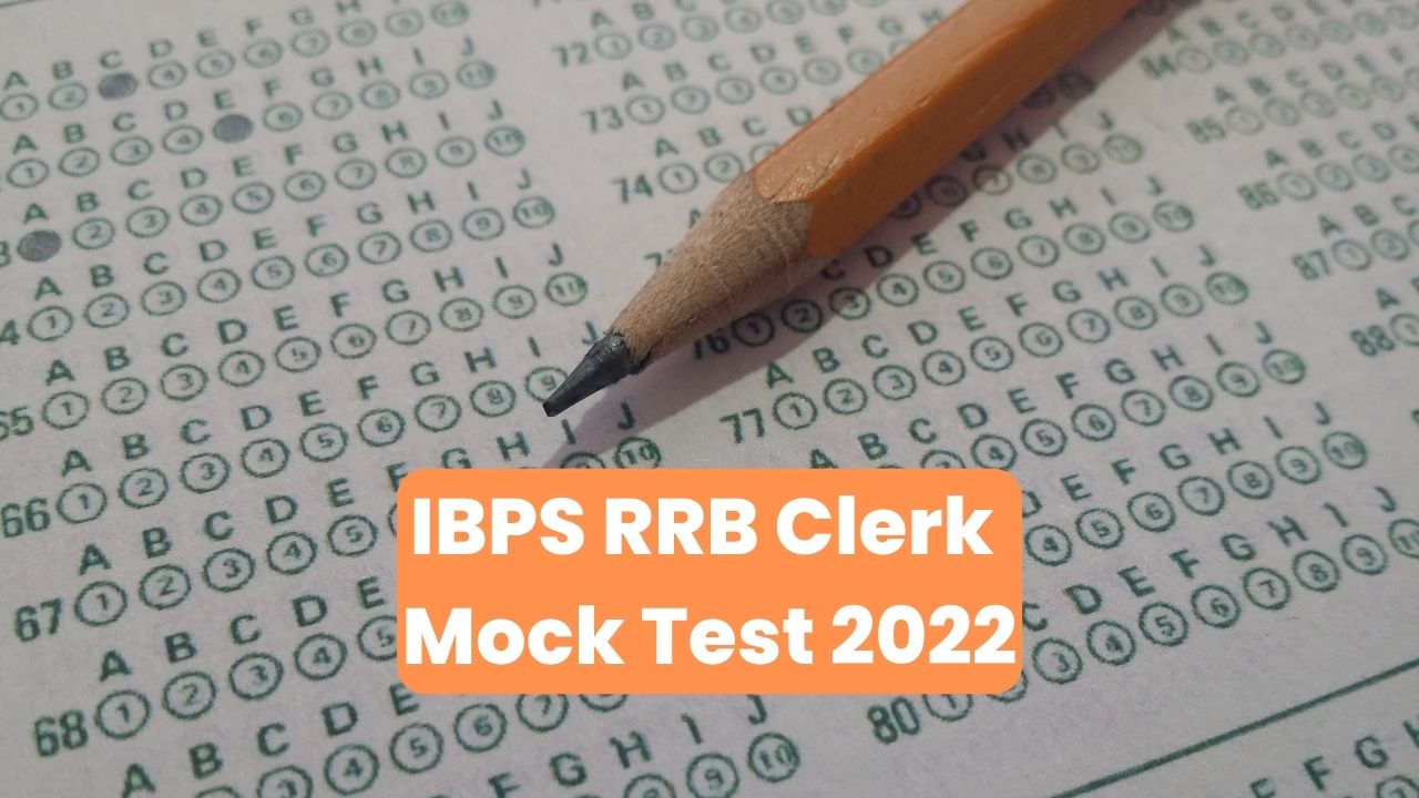 IBPS RRB Clerk Mock Test 2022